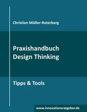 Müller-Roterberg |  Praxishandbuch Design Thinking | Buch |  Sack Fachmedien