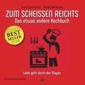 Bettschart / Zwerschina |  Zum Scheissen Reichts | Buch |  Sack Fachmedien