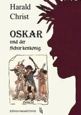 Christ |  Oskar und der Schurkenkönig | Buch |  Sack Fachmedien