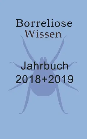 Fischer / Siegmund |  Borreliose Jahrbuch 2018/2019 | eBook | Sack Fachmedien