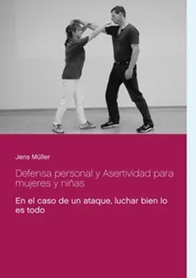 Müller |  Defensa personal y Asertividad para mujeres y niñas | Buch |  Sack Fachmedien