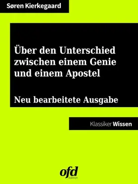 Kierkegaard / edition |  Über den Unterschied zwischen einem Genie und einem Apostel | eBook | Sack Fachmedien