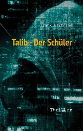 Hartmann |  Talib - Der Schüler | Buch |  Sack Fachmedien