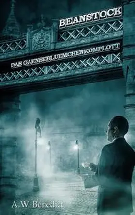 Benedict |  Beanstock - Das Gänseblümchenkomplott (2. Buch) | Buch |  Sack Fachmedien