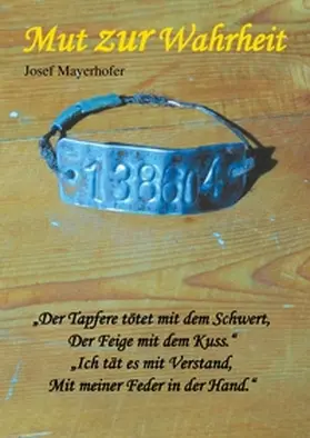 Mayerhofer / Heiligenmann |  Mut zur Wahrheit | Buch |  Sack Fachmedien