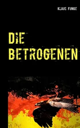 Funke |  Die Betrogenen | Buch |  Sack Fachmedien