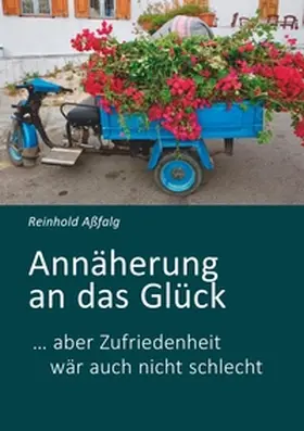Aßfalg |  Annäherung an das Glück | Buch |  Sack Fachmedien