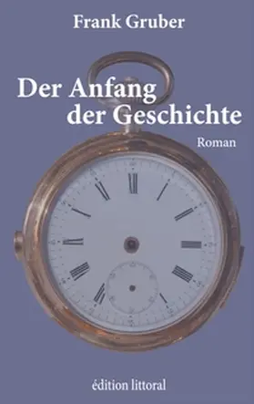 Gruber |  Der Anfang der Geschichte | Buch |  Sack Fachmedien