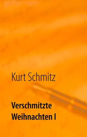 Schmitz |  Verschmitzte Weihnachten I | eBook | Sack Fachmedien