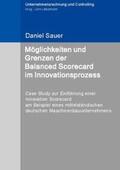 Sauer / Littkemann |  Möglichkeiten und Grenzen der Balanced Scorecard im Innovationsprozess | Buch |  Sack Fachmedien