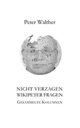 Walther |  Nicht verzagen - WikipeteR fragen | Buch |  Sack Fachmedien