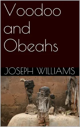 Williams |  Voodoo and Obeahs | eBook | Sack Fachmedien
