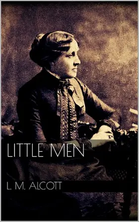 May Alcott |  Little Men | eBook | Sack Fachmedien