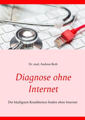 Roth | Diagnose ohne Internet | E-Book | sack.de