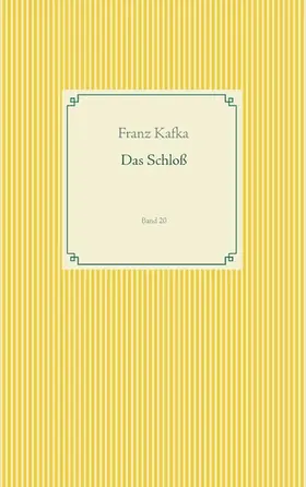 Kafka |  Das Schloß | eBook | Sack Fachmedien