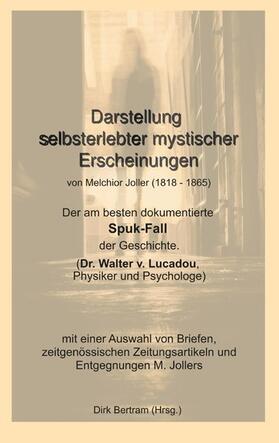 Joller / Bertram | Darstellung selbsterlebter mystischer Erscheinungen | E-Book | sack.de