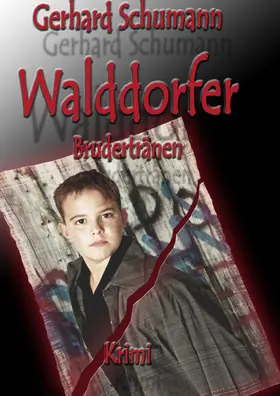 Schumann |  Walddorfer Brudertränen | eBook | Sack Fachmedien