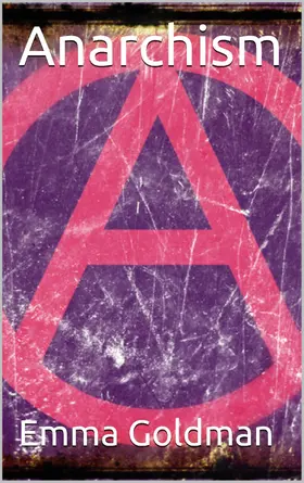 Goldman |  Anarchism | eBook | Sack Fachmedien
