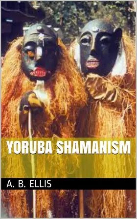 Ellis |  Yoruba shamanism | eBook | Sack Fachmedien