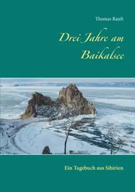 Ranft |  Drei Jahre am Baikalsee | Buch |  Sack Fachmedien