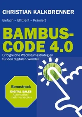 Kalkbrenner |  BAMBUS-CODE 4.0 | Buch |  Sack Fachmedien