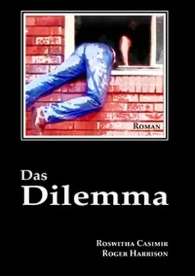 Casimir / Harrison |  Das Dilemma | Buch |  Sack Fachmedien