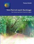 Schmidt |  Von Ferrol nach Santiago | Buch |  Sack Fachmedien