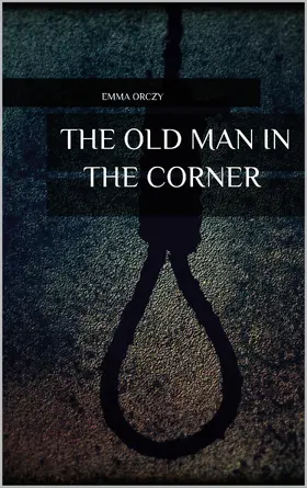Orczy |  The Old Man in the Corner | eBook | Sack Fachmedien
