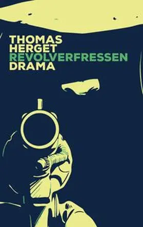 Herget |  Revolverfressen | Buch |  Sack Fachmedien