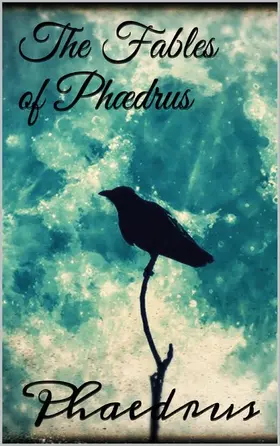 Phaedrus |  The Fables of Phædrus | eBook | Sack Fachmedien