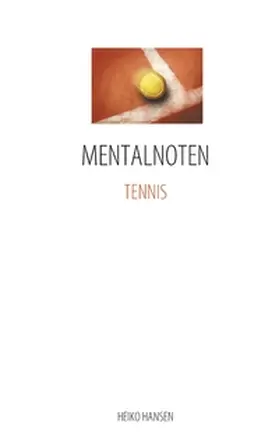 Hansen |  MENTALNOTEN TENNIS | Buch |  Sack Fachmedien