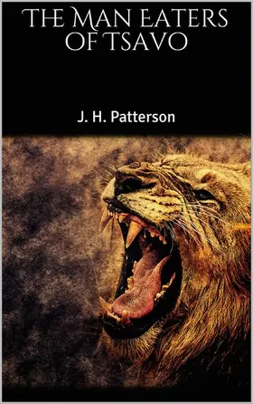 Patterson |  The Man Eaters of Tsavo | eBook | Sack Fachmedien