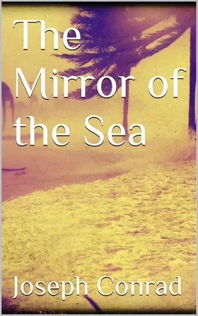Conrad |  The Mirror of the Sea | eBook | Sack Fachmedien