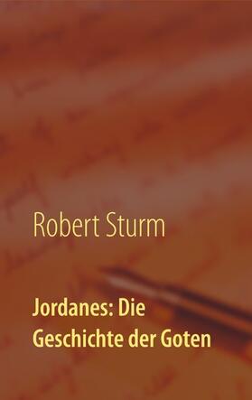 Sturm |  Jordanes: Die Geschichte der Goten | eBook | Sack Fachmedien