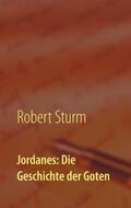 Sturm |  Jordanes: Die Geschichte der Goten | eBook | Sack Fachmedien