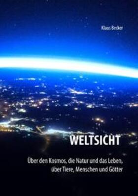 Becker | Weltsicht | Buch | 978-3-7481-3724-5 | sack.de