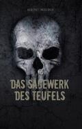 Incelsior / Schwarz |  Das Sägewerk des Teufels | Buch |  Sack Fachmedien