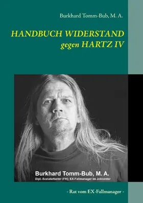 Tomm-Bub / A. |  HANDBUCH WIDERSTAND gegen HARTZ IV | eBook | Sack Fachmedien