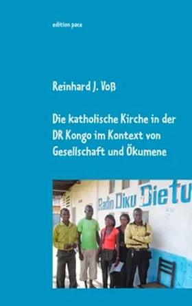 Voß |  Die katholische Kirche in der DR Kongo im Kontext von Gesellschaft und Ökumene | Buch |  Sack Fachmedien