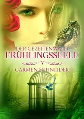 Schneider |  Der Gezeitenwald - Frühlingsseele | Buch |  Sack Fachmedien