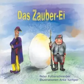 Futterschneider |  Das Zauber-Ei | Buch |  Sack Fachmedien