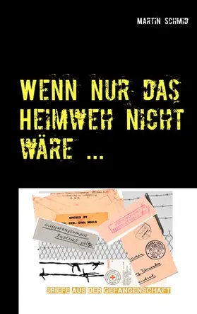 Schmid |  Wenn nur das Heimweh nicht wäre ... | eBook | Sack Fachmedien