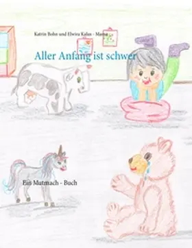 Bohn / Kalus - Mama |  Aller Anfang ist schwer | Buch |  Sack Fachmedien