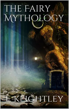 Keightley | The Fairy Mythology | E-Book | www.sack.de