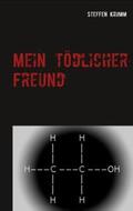 Werdecker |  Mein tödlicher Freund | Buch |  Sack Fachmedien