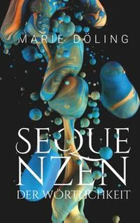 Döling |  Sequenzen der Wörtlichkeit | Buch |  Sack Fachmedien