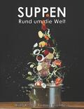 Reeh / Stromberg |  Suppen - Rund um die Welt | eBook | Sack Fachmedien