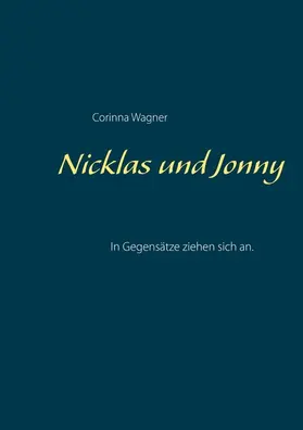 Wagner |  Nicklas und Jonny | eBook | Sack Fachmedien