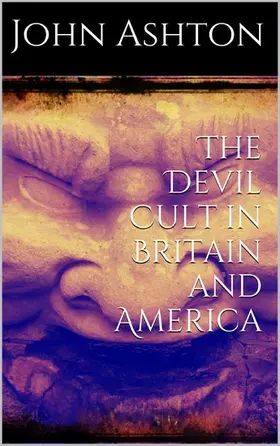 Ashton |  The Devil Cult in Britain and America | eBook | Sack Fachmedien