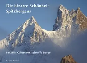 Isele |  Spitzbergens bizarre Schönheit | Buch |  Sack Fachmedien